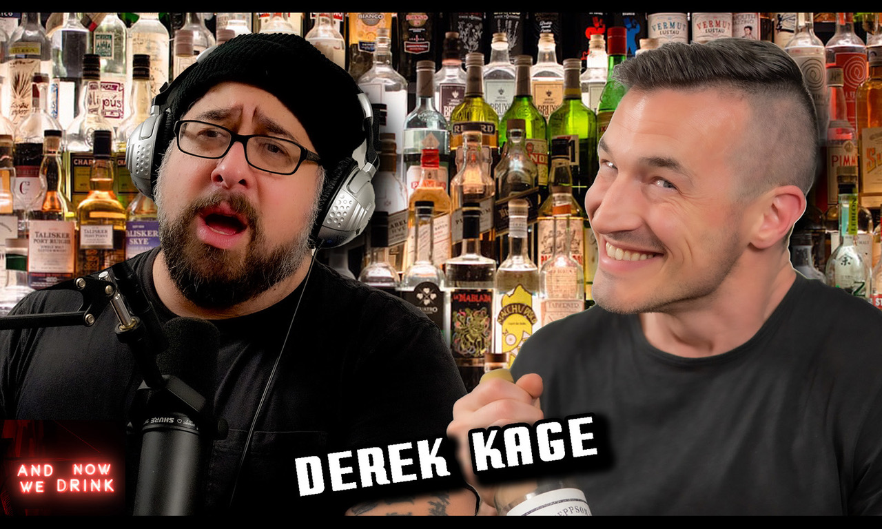 Derek Kage Returns to Matt Slayer’s ‘And Now We Drink’ Podcast