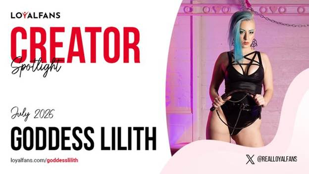 Goddess Lilith Named LoyalFans Featured Creator for July 2026